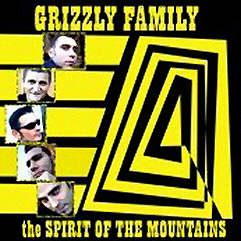 Grizzly Family (The) - The Spirit Of The Mountains