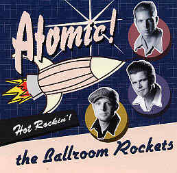 The Ballroom Rockets - Atomic !